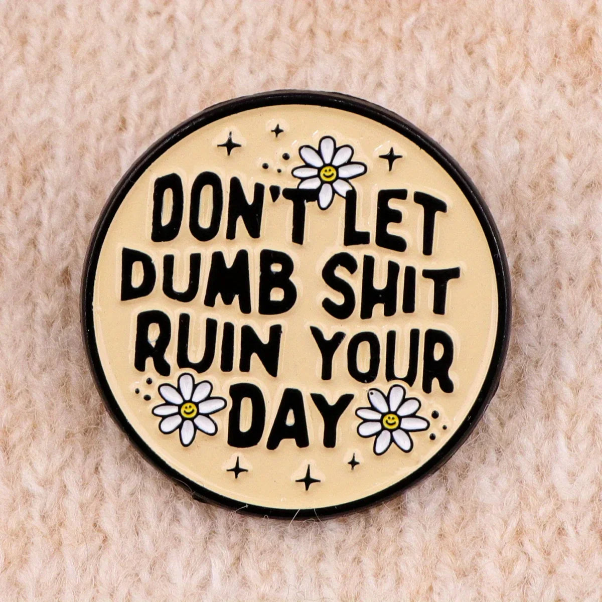 Dumb Shit Enamel Pin